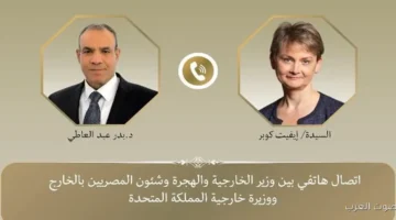 وزير الخارجية المصري ونظيره البريطاني يتكلموا عن جهود وقف إطلاق