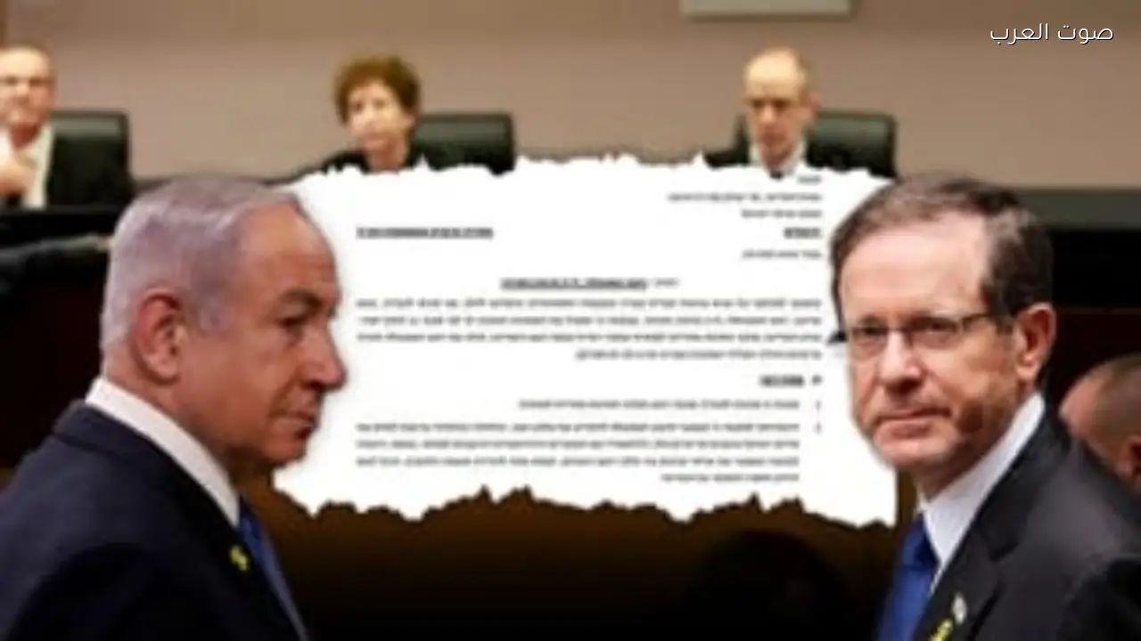 الرئاسة الإسرائيلية تطلب توضيحات قانونية حول عفو نتنياهو