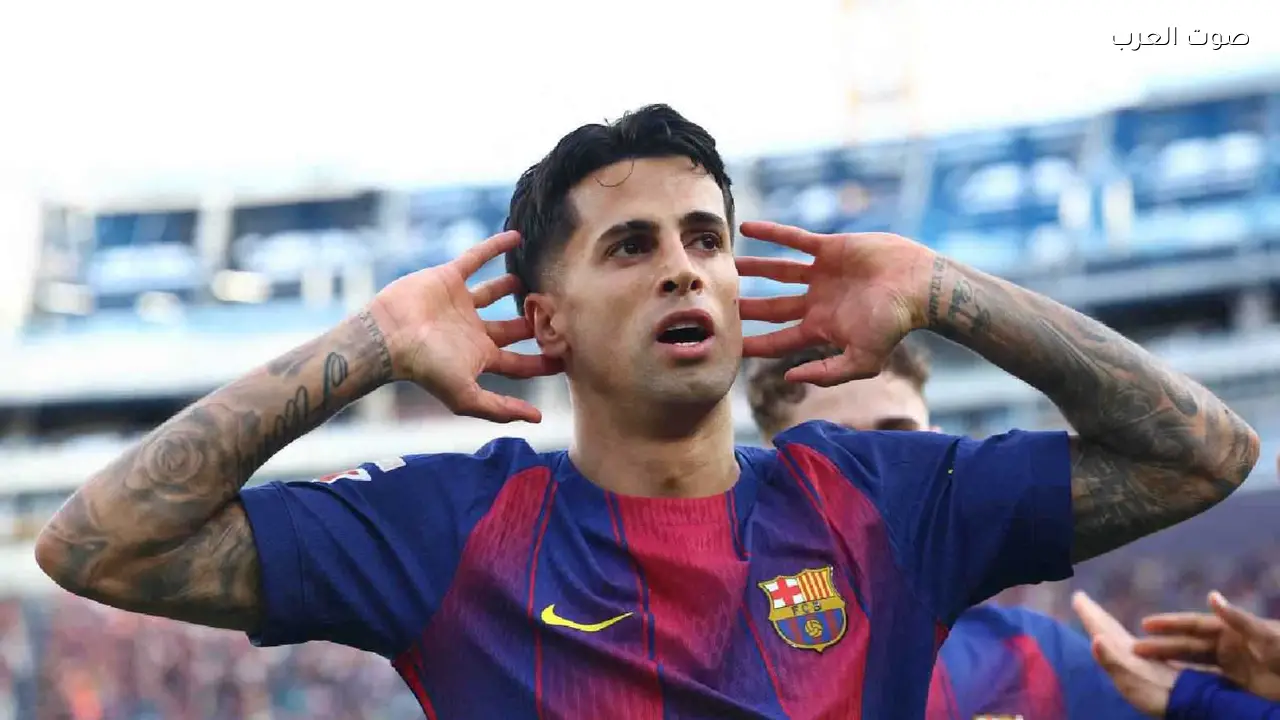 تطورات حول مستقبل كانسيلو مع برشلونة تشير إلى احتمالات متعددة للموسم المقبل