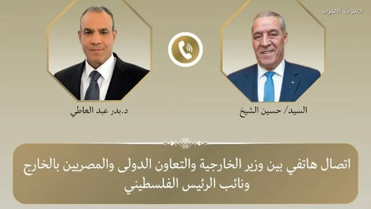 وزير الخارجية يناقش مع نائب الرئيس الفلسطيني الأوضاع في الأراضي المحتلة