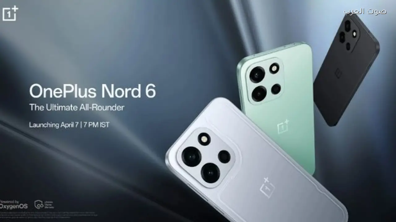 ون بلس تعلن موعد إطلاق هاتف Nord 6 بشاشة 165 هرتز وبطارية قوية